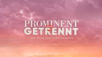 „Prominent getrennt“: Start, Sendetermine und Promi-Ex-Paare