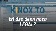 KinoX.to – Online-Movie-Streams – Filme und Serien online schauen: Legal oder illegal?