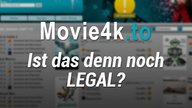 Movie4k: Kinofilme und Serien kostenlos online anschauen und herunterladen – legal oder illegal?
