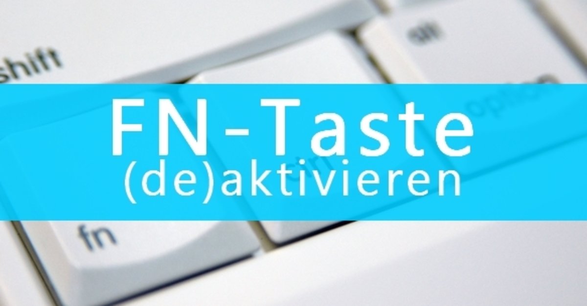 FnTaste eingerastet? Aktivieren & Deaktivieren